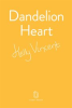 Book cover for "Dandelion Heart".