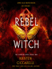 Book Cover for "The Rebel Witch"