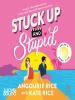 Book Cover for "Stuck Up & Stupid"